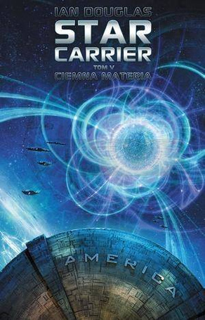 Star Carrier T.5 Ciemna materia