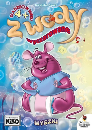 Z wody wyczarowane. Myszki