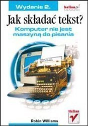 Jak składać tekst? Komputer nie jest maszyną.. w.2