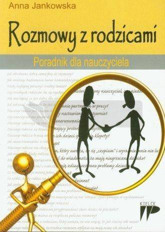 Rozmowy z rodzicami. Poradnik dla nauczyciela