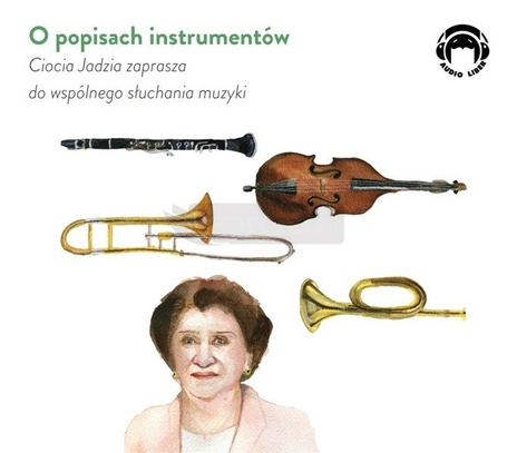 Ciocia Jadzia zaprasza..O popisach instrumentów CD