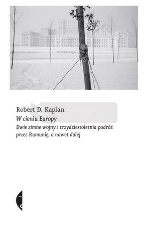 W cieniu Europy. Dwie zimne wojny i ...