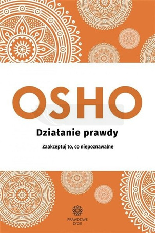 Działanie prawdy OSHO