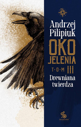 Oko Jelenia. Drewniana twierdza