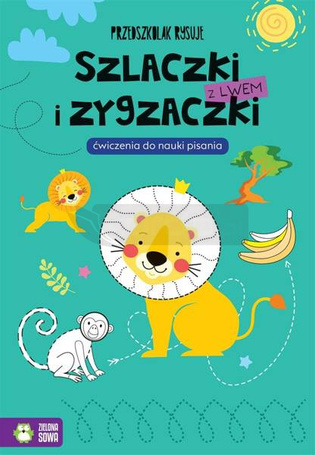 Przedszkolak rysuje. Szlaczki i zygzaczki z lwem