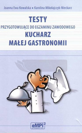 Testy przyg do egz. zaw. kucharz małej gastronomii