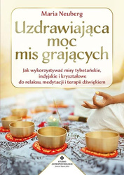 Uzdrawiająca moc mis grających