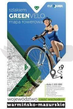 Green Velo.Woj. Warmińsko Mazurskie cz. wschodnia
