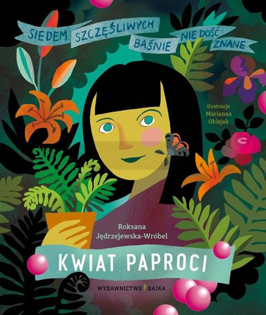 Kwiat paproci. Baśnie nie dość znane.