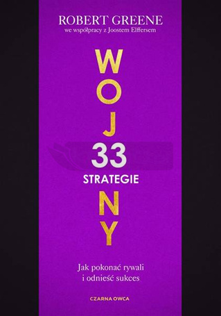 33 strategie wojny. Jak pokonać rywali i odnieść..