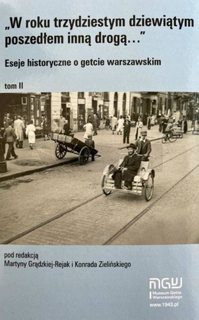 Eseje historyczne o getcie warszawskim T.2