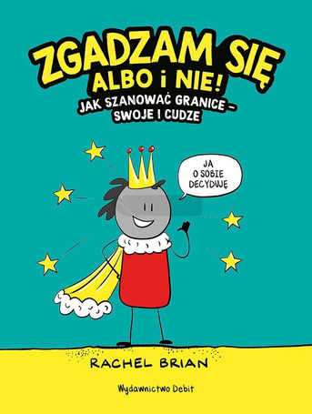 Zgadzam się albo i nie! Jak szanować granice...