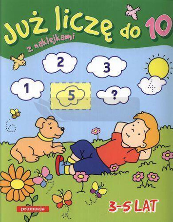 Juz liczę do 10 z naklejkami. 3-5 lat SIEDMIORÓG