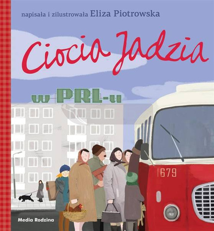 Ciocia Jadzia w PRL-u