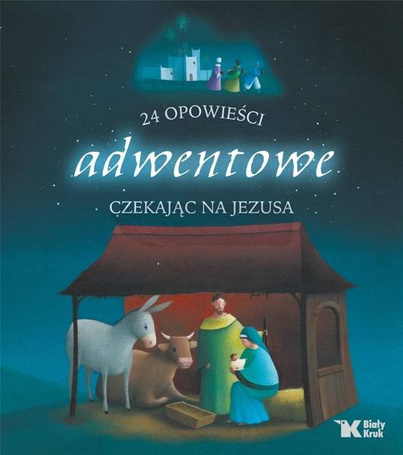 24 opowieści adwentowe. Czekając na Jezusa