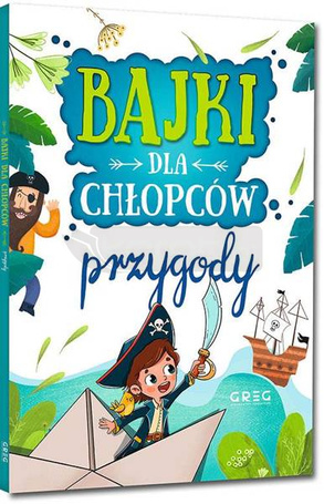 Bajki dla chłopców - przygody