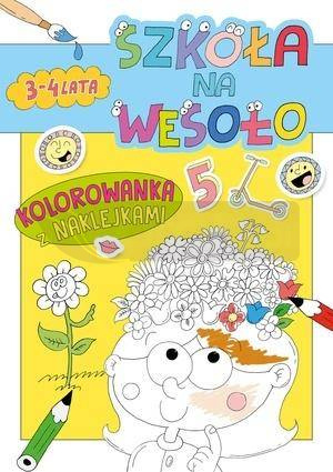 Szkoła na wesoło. Kolorowanka z naklejkami 3-4...
