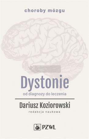 Dystonie. Od diagnozy do leczenia