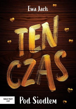 Ten czas - Pod Siodłem