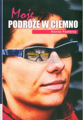 Moje podróże w ciemno