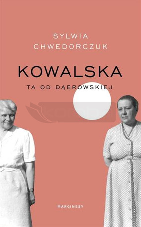 Kowalska. Ta od Dąbrowskiej