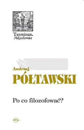 Terminus T.55 Po co filozofować?