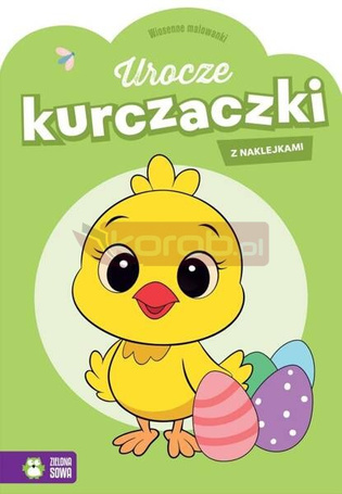 Wiosenne malowanki. Urocze kurczaczki