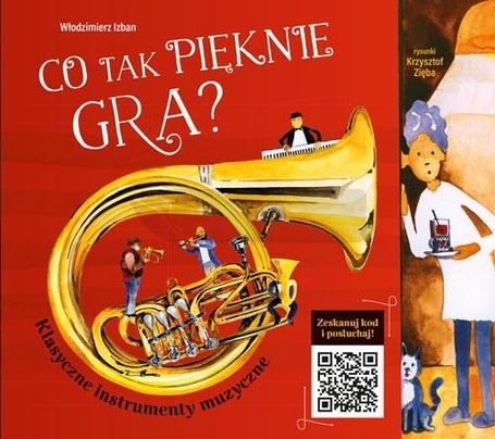 Co tak pięknie gra. Klasyczne instrumenty muzyczne