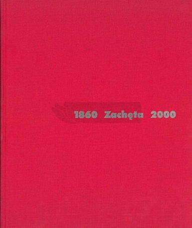 Zachęta 1860-2000