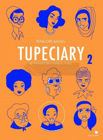 Tupeciary 2. O kobietach, które robią to co chcą