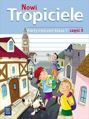 Nowi Tropiciele SP 1 ćwiczenia cz.5 WSiP