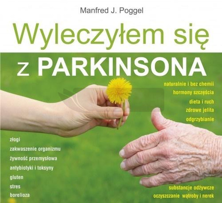 Wyleczyłem się z Parkinsona