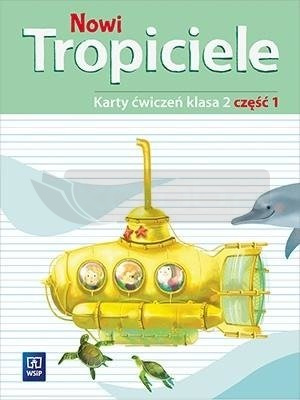 Nowi Tropiciele SP 2 ćwiczenia cz.1 WSiP