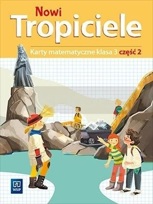 Nowi Tropiciele SP 3 Matematyka ćwiczenia cz.2