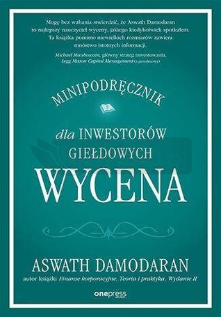 Wycena. Minipodręcznik dla inwestorów giełdowych