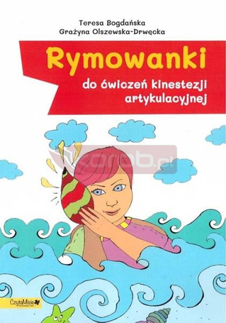 Rymowanki do ćwiczeń kinestezji artykulacyjnej