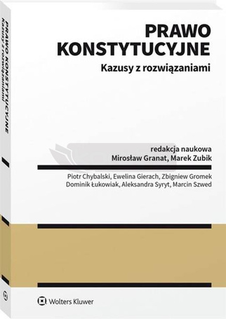 Prawo konstytucyjne. Kazusy z rozwiązaniami