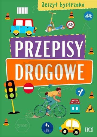 Zeszyt bystrzaka. Przepisy drogowe