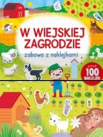 Zabawa z naklejkami. W wiejskiej zagrodzie
