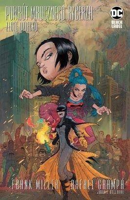 Powrót Mrocznego Rycerza. Złote dziecko