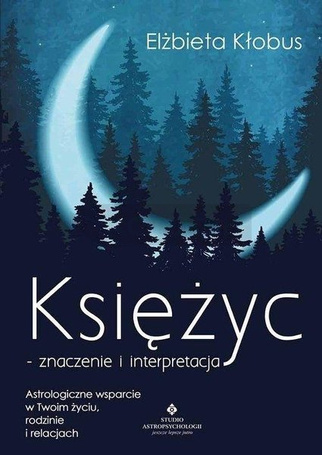 Księżyc - znaczenie i interpretacja