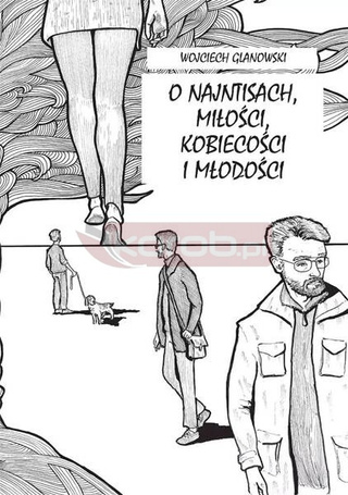 O najntisach, miłości, kobiecości i młodości