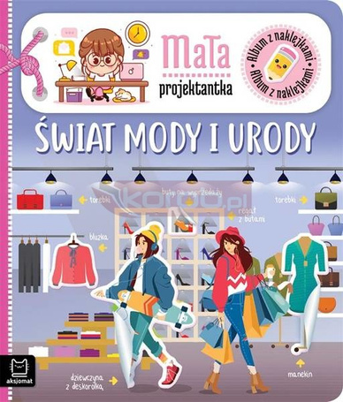 Album z naklejkami. Mała projektantka. Świat..