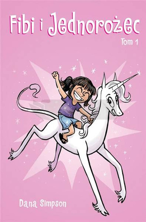 Fibi i jednorożec T.1