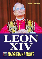 Papież Leon XIV. Nadzieja na nowe BR