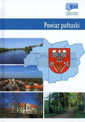 Powiat pułtuski. Przewodnik subiektywny