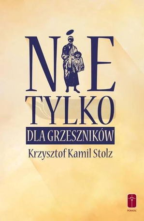 Nie tylko dla grzeszników