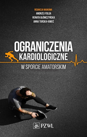 Ograniczenia kardiologiczne w sporcie amatorskim