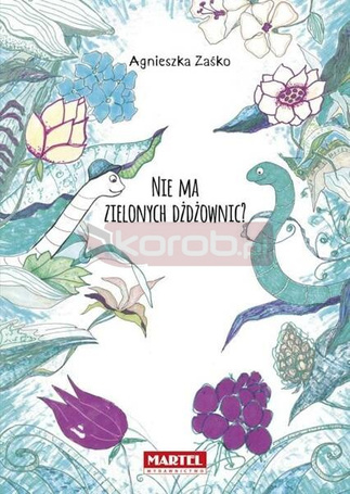 Nie ma zielonych dżdżownic?