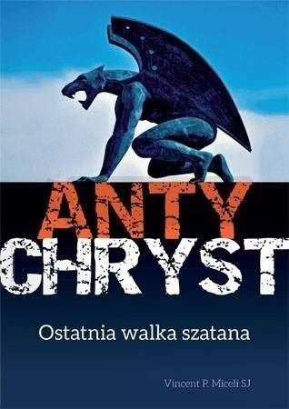 Antychryst. Ostatnia walka szatana